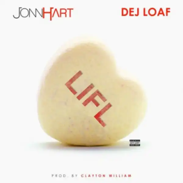 Instrumental: Jonn Hart - LIFL Ft. Dej Loaf  (Produced By Clayton William)